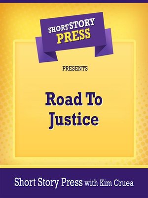 cover image of Short Story Press Presents Road to Justice